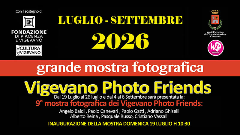 GRANDE MOSTRA FOTOGRAFICA DEI VIGEVANO PHOTO FRIENDS