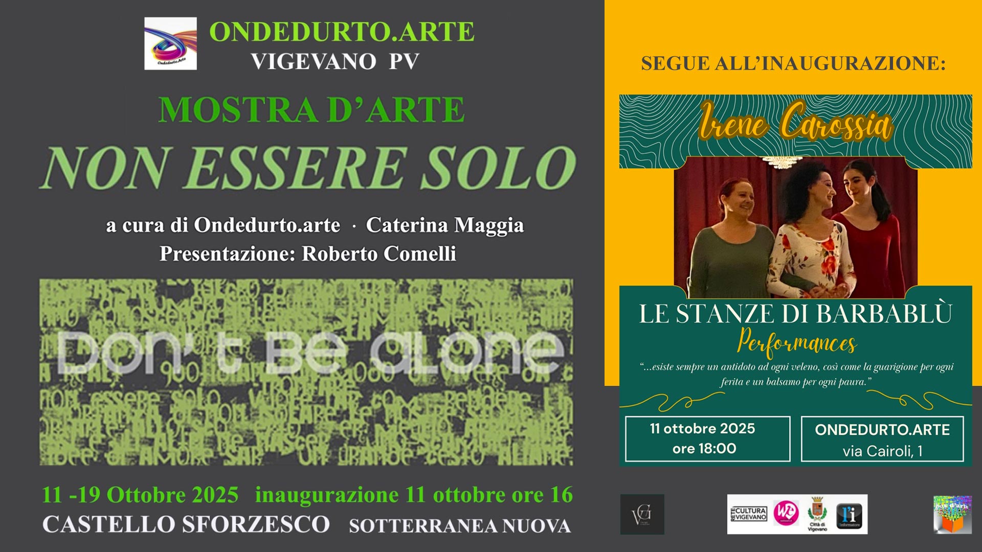 DON'T BE ALONE - non essere solo a cura di Caterina Maggia e Ondedurto.arte